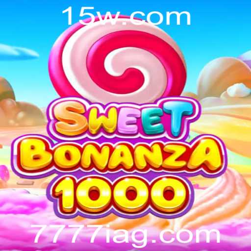 Explore o Fantástico Mundo do Jogo SweetBonanza1000 com 7777ia